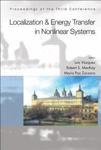 bokomslag Localization And Energy Transfer In Nonlinear Systems, Proceedings Of The Third Conference