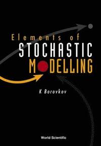 bokomslag Elements Of Stochastic Modelling