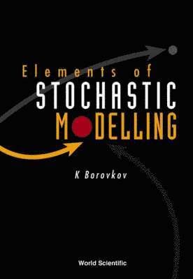 bokomslag Elements Of Stochastic Modelling