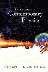 bokomslag Invitation To Contemporary Physics (2nd Edition)