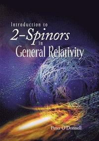 bokomslag Introduction To 2-spinors In General Relativity