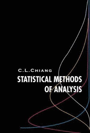 Chin Long Chiang, CHIANG CHIN LONG - Statistical Methods Of Analysis, Inbunden