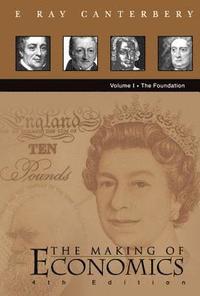 bokomslag Making Of Economics, The (4th Edition) - Volume I: The Foundation