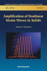 bokomslag Amplification Of Nonlinear Strain Waves In Solids