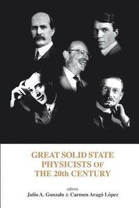 bokomslag Great Solid State Physicists Of The 20th Century