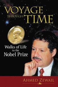 bokomslag Voyage Through Time: Walks Of Life To The Nobel Prize