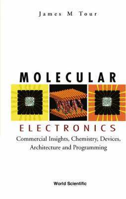 bokomslag Molecular Electronics: Commercial Insights, Chemistry, Devices, Architecture, And Programming