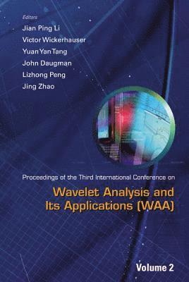 Wavelet Analysis And Its Applications - Proceedings Of The Third International Conference On Waa (In 2 Volumes) 1