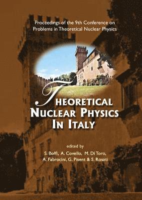 bokomslag Theoretical Nuclear Physics In Italy, Proceedings Of The 9th Conference On Problems In Theoretical Nuclear Physics