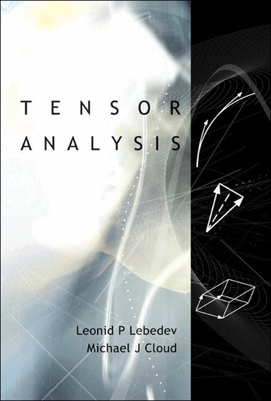 Leonid P Lebedev, Michael J Cloud - TENSOR ANALYSIS, Inbunden