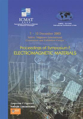 Electromagnetic Materials - Proceedings Of The Symposium F 1