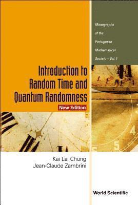 Introduction To Random Time And Quantum Randomness (New Edition) 1