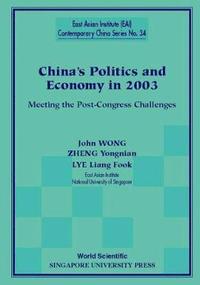 bokomslag China's Politics And Economy In 2003: Meeting The Post-congress Challenges