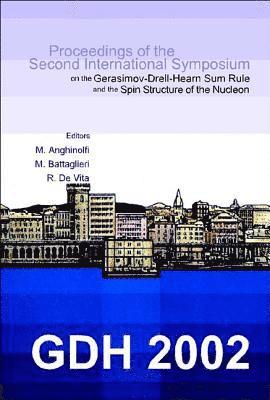 bokomslag Gdh 2002, Proceedings Of The Second International Symposium On The Gerasimov-drell-hearn Sum Rule And The Spin Structure Of The Nucleon