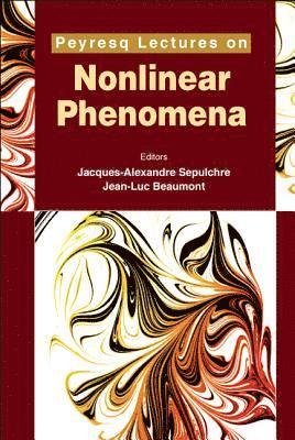 SEPULCHRE JACQUES-ALEXANDRE, Jacques-alexandre Sepulchre, Jean-luc Beaumont, Jacques-Alexandre Sepulchre, Jean-Luc Beaumont - Peyresq Lectures On Nonlinear Phenomena (Volume 2), Inbunden