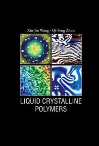 bokomslag Liquid Crystalline Polymers