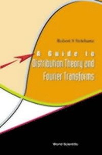 bokomslag Guide To Distribution Theory And Fourier Transforms, A