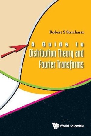 bokomslag Guide To Distribution Theory And Fourier Transforms, A