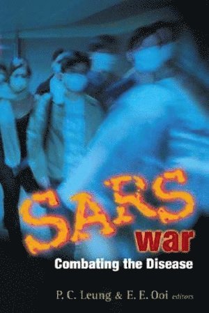 bokomslag Sars War: Combating The Disease