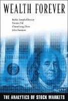 Sarkis J Khoury, Poorna Pal, Chunsheng Zhou, John Karayan, Sarkis J. Khoury, KHOURY SARKIS JOSEPH - Wealth Forever: The Analytics Of Stock Markets, Häftad