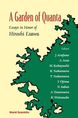 bokomslag Garden Of Quanta, A: Essays In Honor Of Hiroshi Ezawa