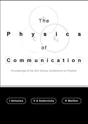 bokomslag Physics Of Communication, The - Proceedings Of The Xxii Solvay Conference On Physics