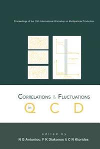 bokomslag Correlations And Fluctuations In Qcd, Proceedings Of The 10th International Workshop On Multiparticle Production
