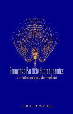 Smoothed Particle Hydrodynamics: A Meshfree Particle Method 1