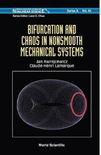 bokomslag Bifurcation And Chaos In Nonsmooth Mechanical Systems