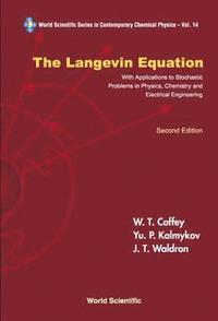 bokomslag Langevin Equation, The: With Applications To Stochastic Problems In Physics, Chemistry And Electrical Engineering