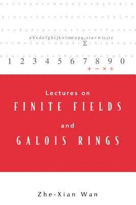 bokomslag Lectures On Finite Fields And Galois Rings