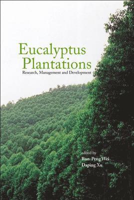 bokomslag Eucalyptus Plantations: Research, Management And Development - Proceedings Of The International Symposium
