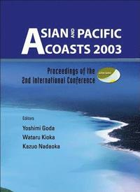 bokomslag Asian And Pacific Coasts 2003 (With Cd-rom), Proceedings Of The 2nd International Conference