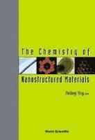 bokomslag Chemistry Of Nanostructured Materials, The