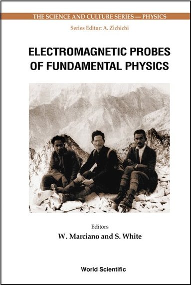 MARCIANO WILLIAM, W Marciano, S White - ELECTROMAGNETIC PROBES OF FUNDAMENTAL PHYSICS (WITH CD-ROM), Inbunden