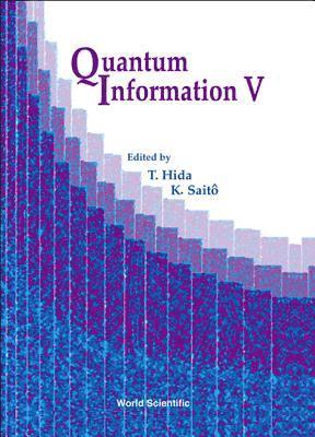 HIDA T, Takeyuki Hida, Kimiaki Saito, Japan) Hida, Takeyuki (Nagoya Univ & Meijo Univ, Japan) Saito, Kimiaki (Meijo Univ - Quantum Information V, Proceedings Of The Fifth International Conference, Inbunden