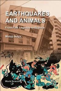 bokomslag Earthquakes And Animals: From Folk Legends To Science