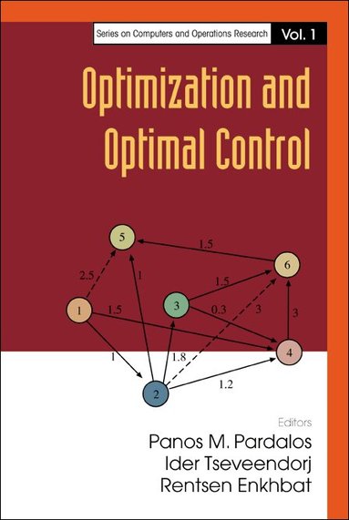 PARDALOS PANOS M, Panos M Pardalos, Ider Tseveendorj, Rentsen Enkhbat - OPTIMIZATION AND OPTIMAL CONTROL, Inbunden