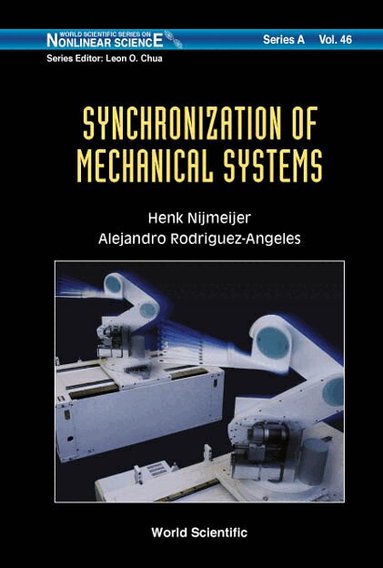 Henk Nijmeijer, Alejandro Rodriguez-Angeles - SYNCHRONIZATION OF MECHANICAL SYSTEMS, Inbunden