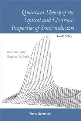bokomslag Quantum Theory Of The Optical And Electronic Properties Of Semiconductors (4th Edition)