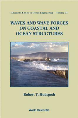 bokomslag Waves And Wave Forces On Coastal And Ocean Structures