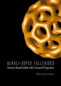bokomslag Alkali-doped Fullerides: Narrow-band Solids With Unusual Properties