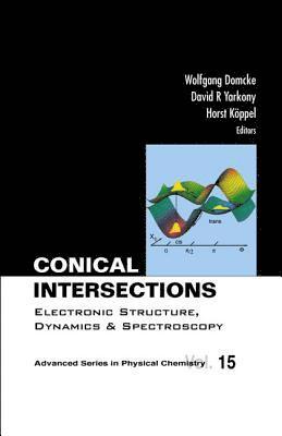 Conical Intersections: Electronic Structure, Dynamics & Spectroscopy 1