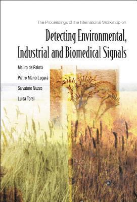 Detecting Environmental, Industrial And Biomedical Signals - Proceedings Of The International Workshop 1