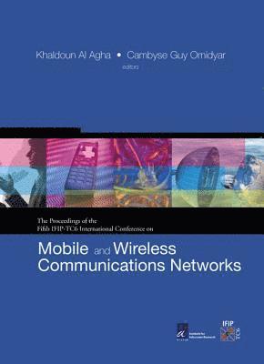 bokomslag Mobile And Wireless Communications Networks: Proceedings Of The Fifth Ifip-tc6 International Conference (With Cd-rom)