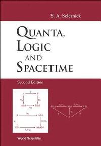 bokomslag Quanta, Logic And Spacetime (2nd Edition)