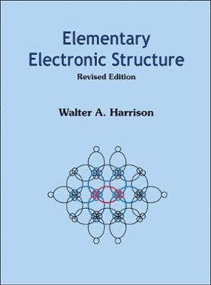 Elementary Electronic Structure (Revised Edition) 1