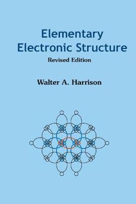 Elementary Electronic Structure (Revised Edition) 1