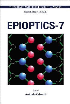 Epioptics-7 - Proceedings Of The 24th Course Of The International School Of Solid State Physics 1