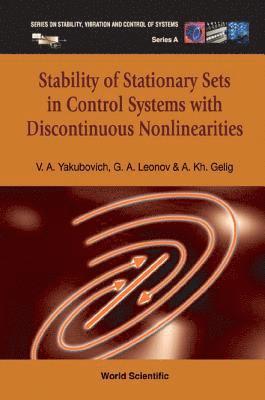 Stability Of Stationary Sets In Control Systems With Discontinuous Nonlinearities 1